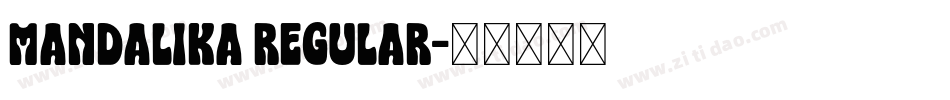 Mandalika Regular字体转换
